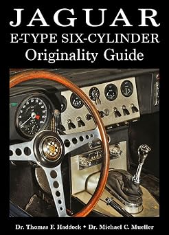 Jaguar E-Type Six-Cylinder Originality Guide Volume 1