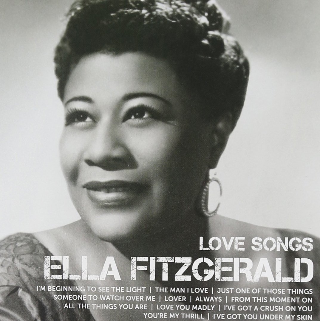ICON: Love Songs: Ella Fitzgerald [Audio CD] Ella Fitzgerald