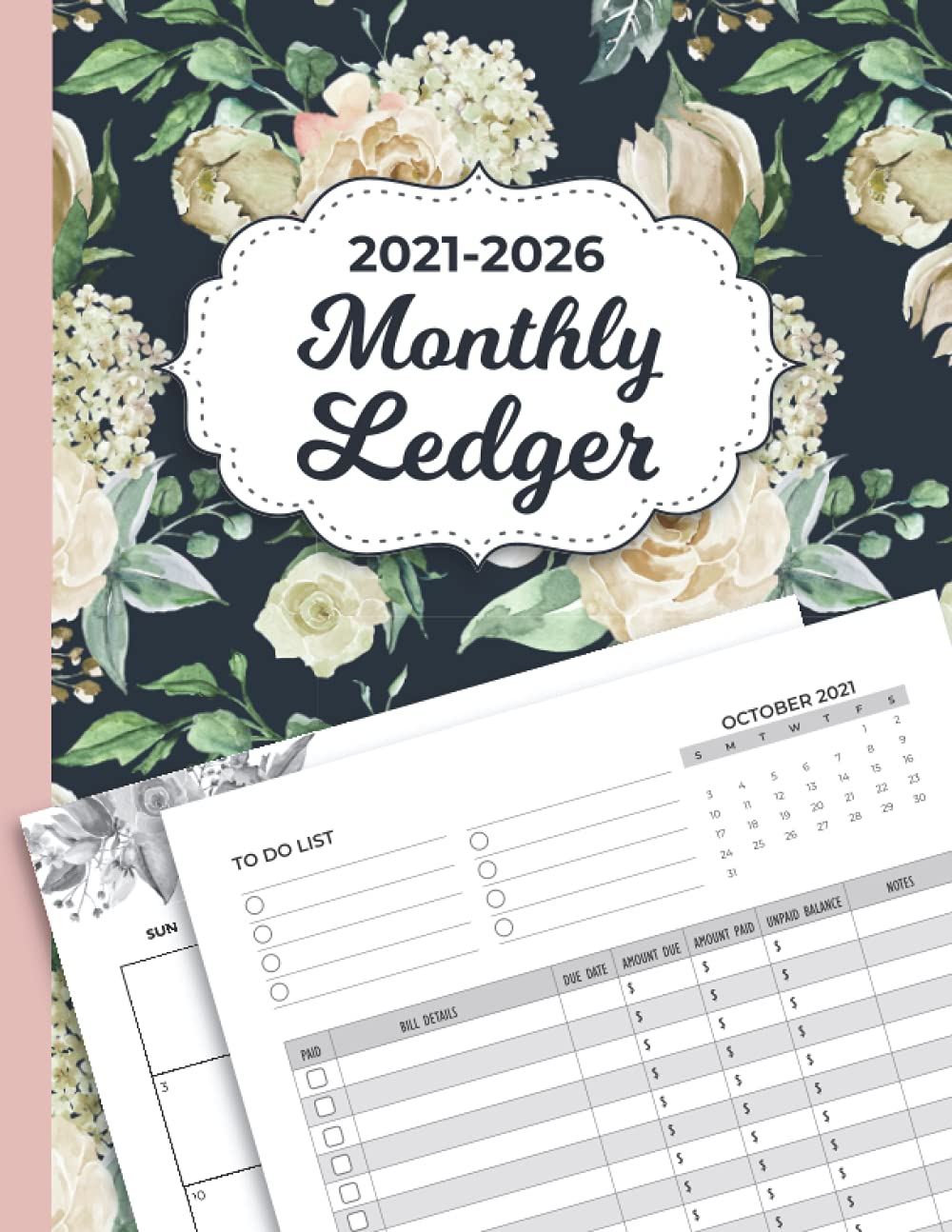 Monthly Ledger For Bills 2021 -2026: Monthly Bill Payment Organizer: 5 Years Calendar (October 2021 to December 2026) Debt Tracker Planner, 133 Pages (8.5x11" Inches) Accounting Ledger Book