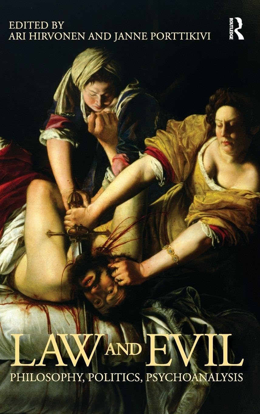 Buy Law and Evil: Philosophy, Politics, Psychoanalysis — BookShops.in