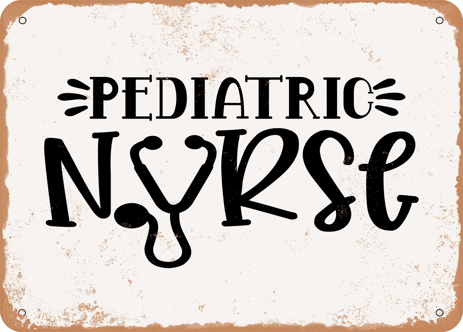 Miaomansenstore Metal Sign - Pediatric Nurse - Vintage Look Sign Home Decor