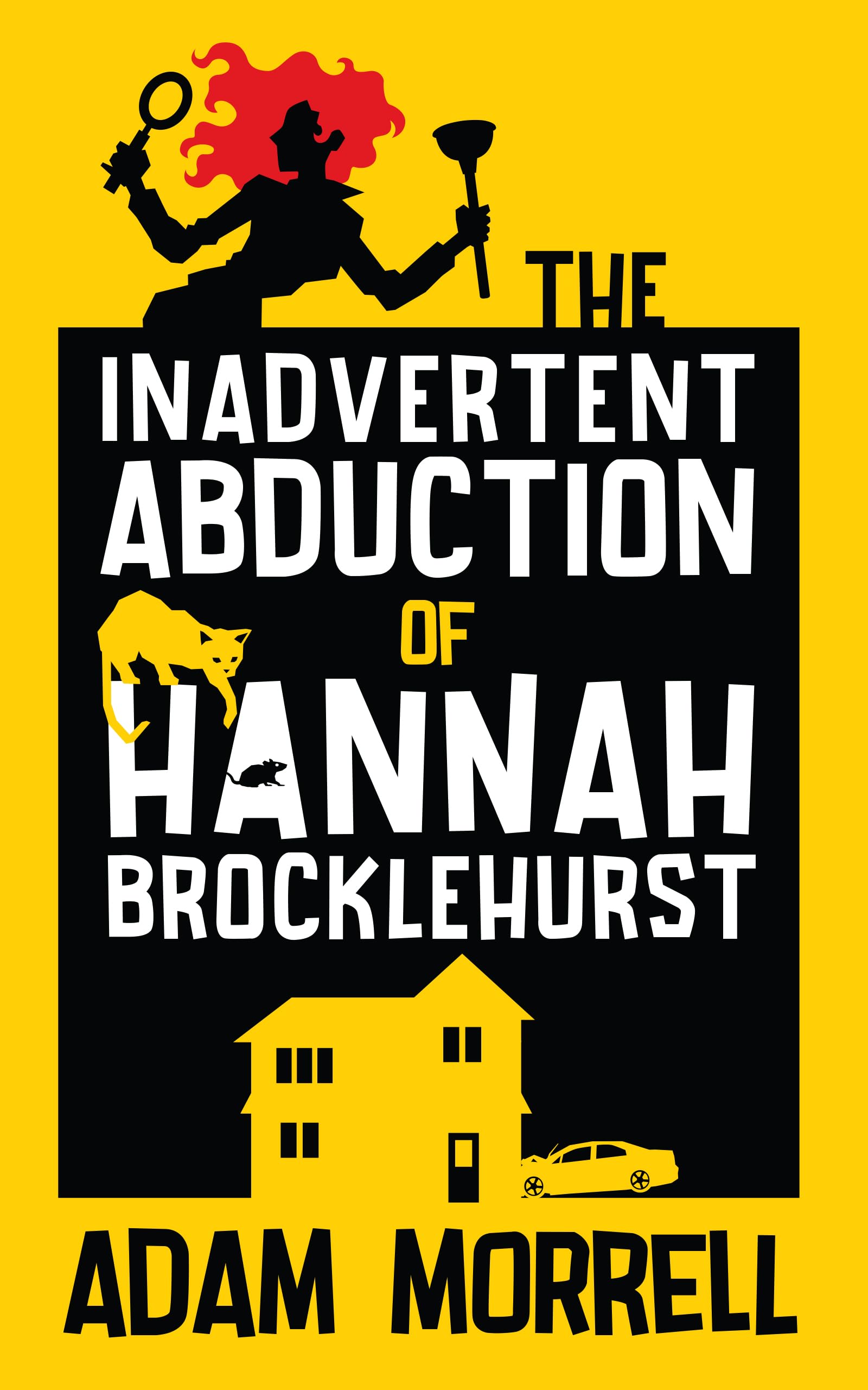 The Inadvertent Abduction of Hannah Brocklehurst (The Inadvertent Detective Book 1)