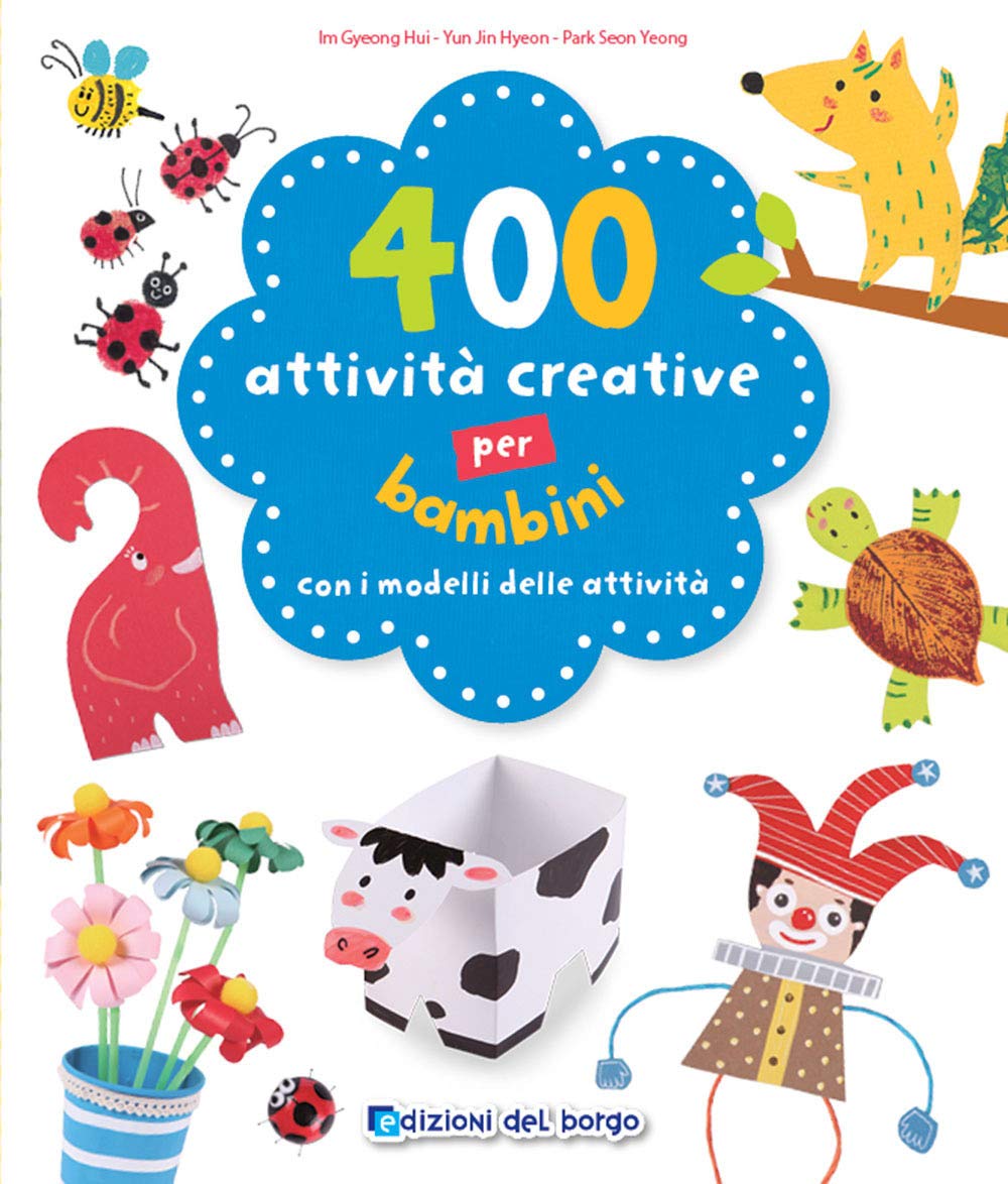 400 attività creative per bambini