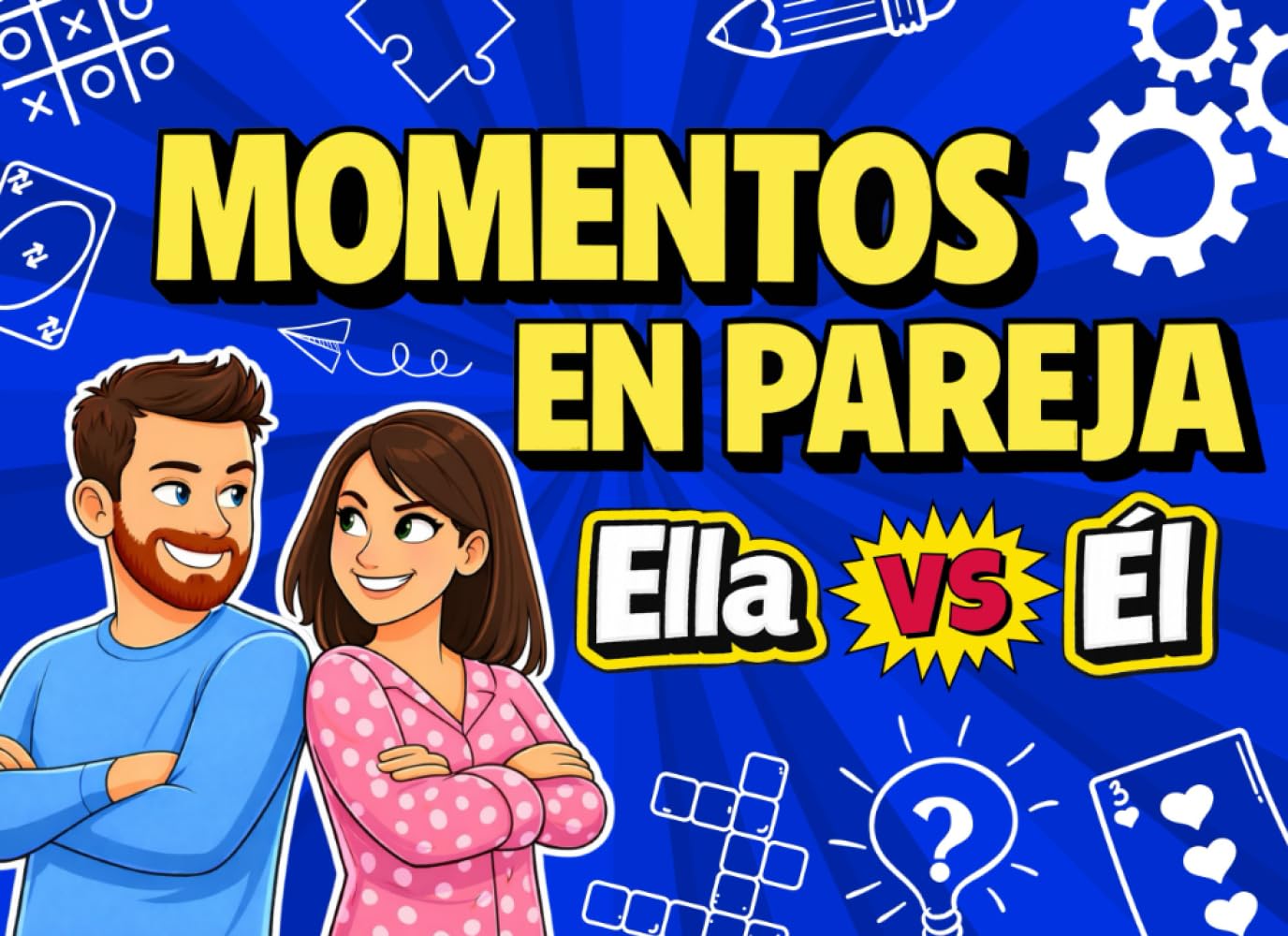 Momentos en Pareja: Retos, desafíos y juegos divertidos para conectar, reír y fortalecer la relación