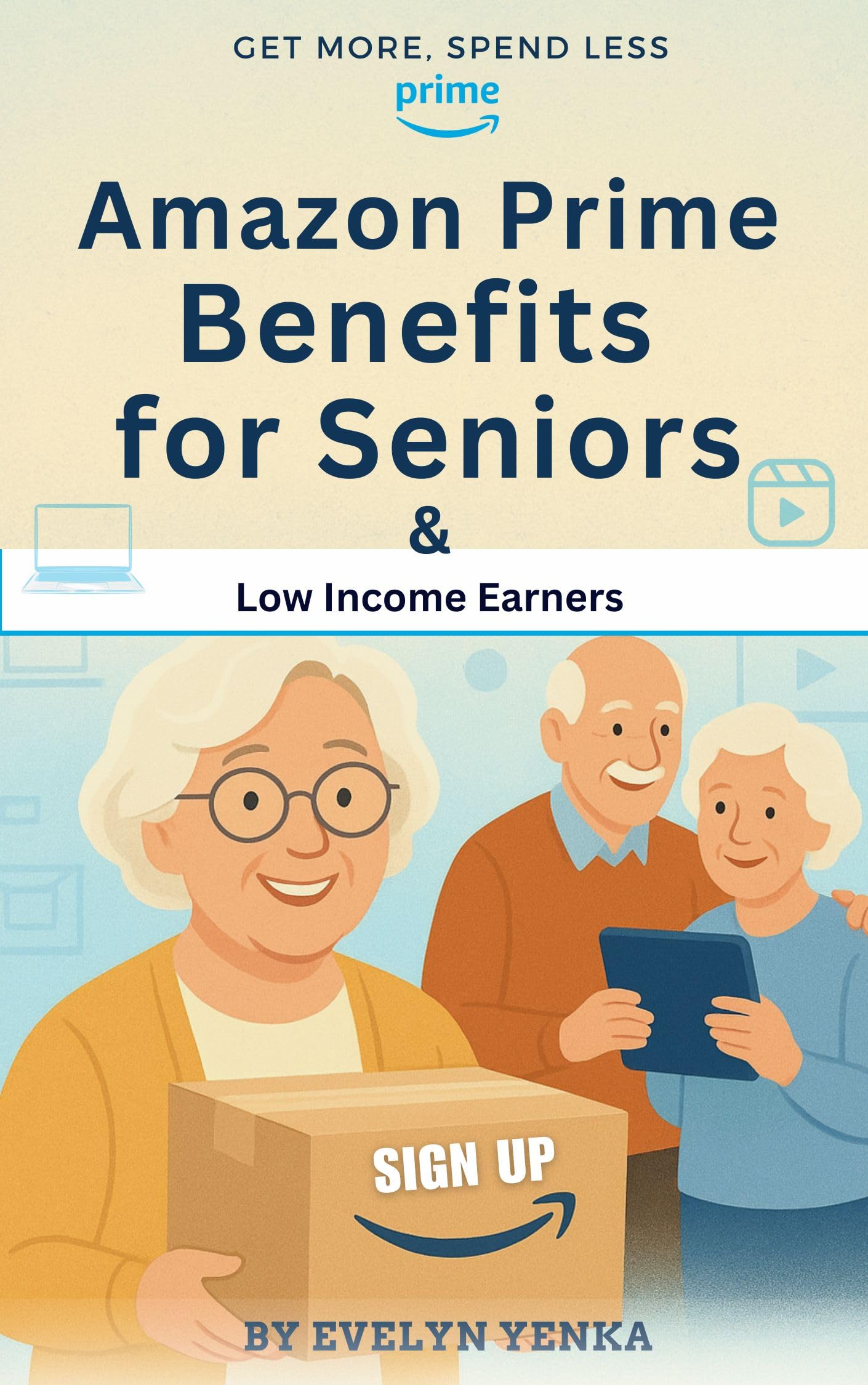 Amazon Prime Benefits for Seniors and Low Income Earners : Get More, Spend Less