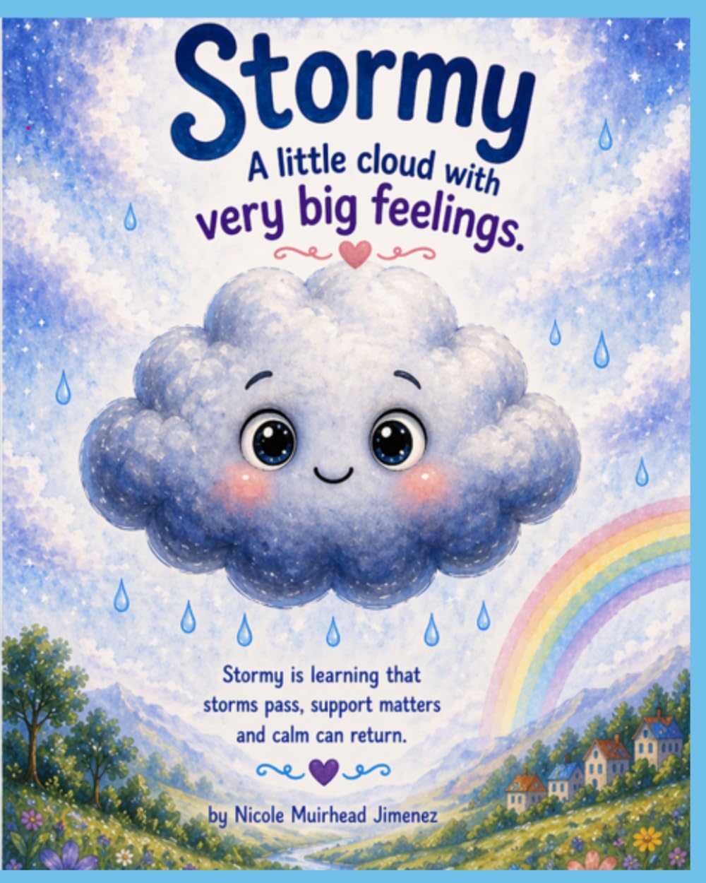 Stormy: A little cloud with big feelings: 1 (The Stormy Sky Friends)
