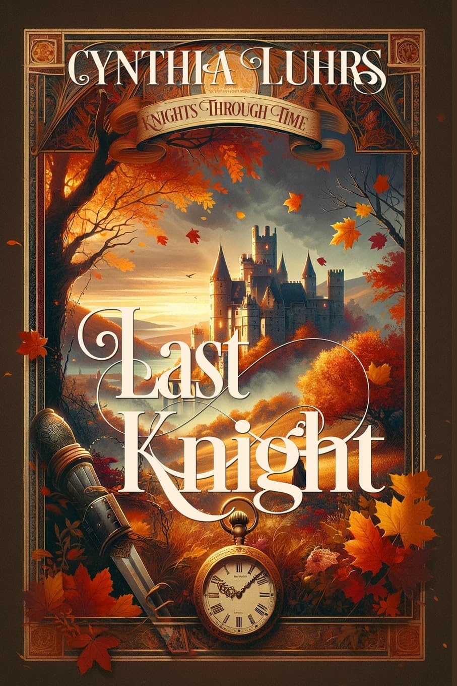 Last Knight: Thornton Brothers Time Travel: Volume 4 (A Knights Through Time Romance)
