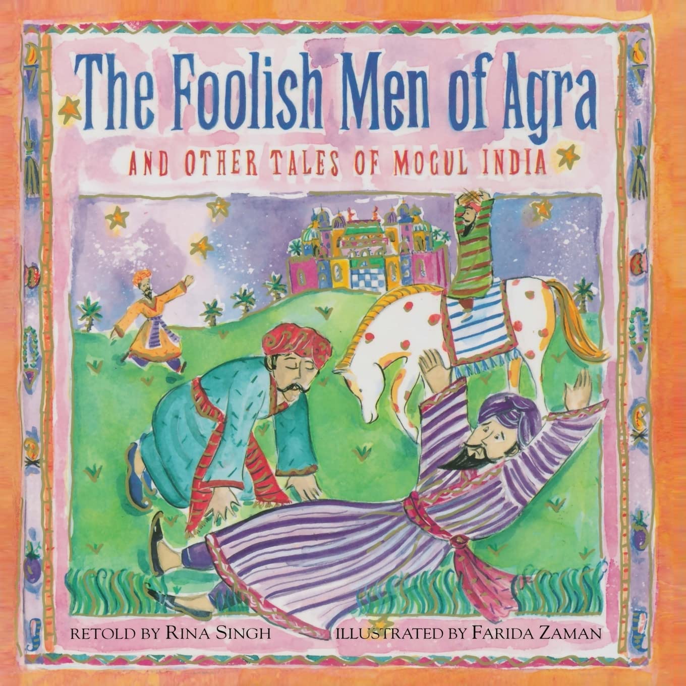 The Foolish Men of Agra