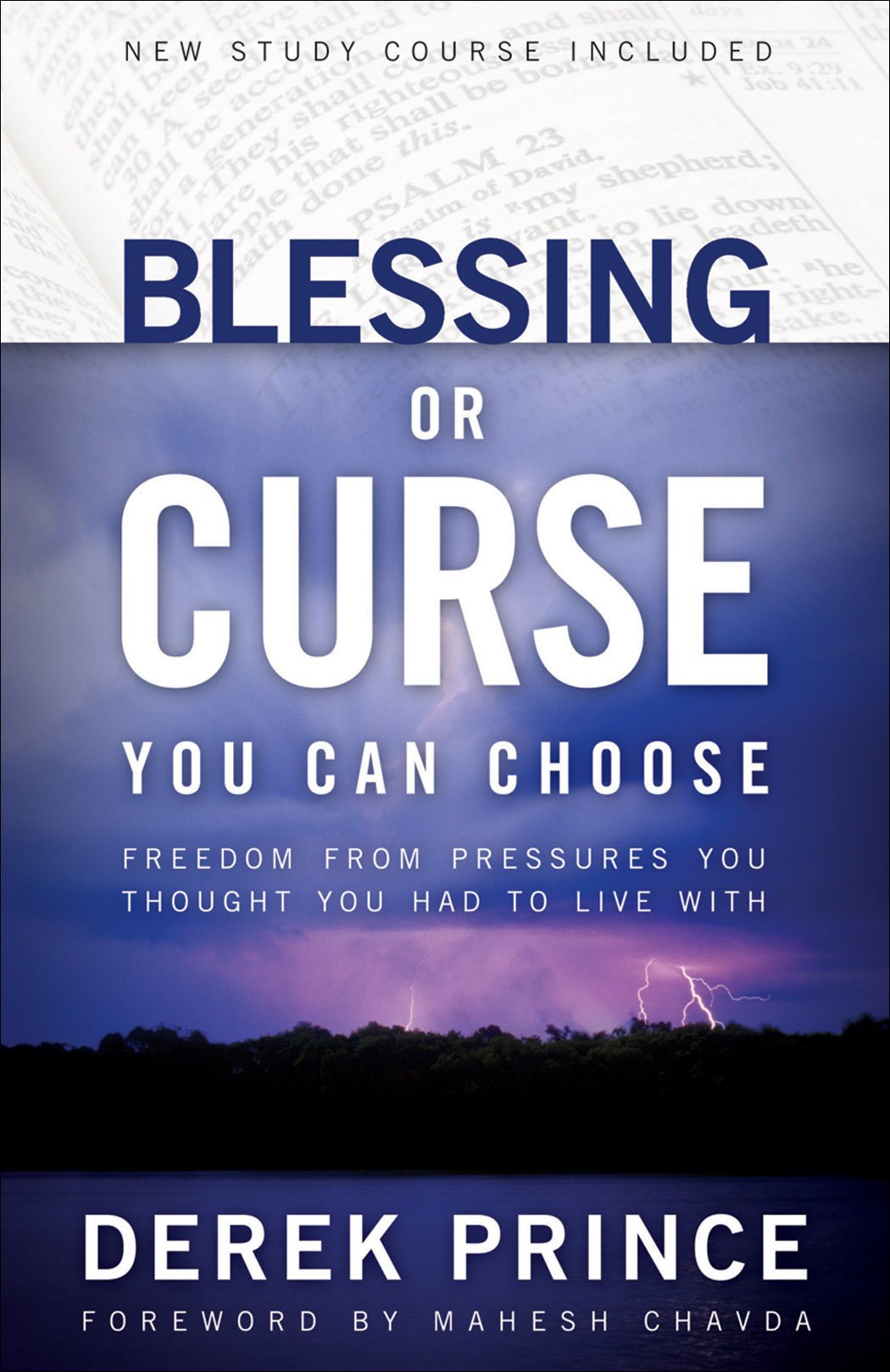 Blessing or Curse: You Can Choose (Freedom from Pressures You Thought You Had to Live With) (Includes Study Guide for Small Group or Individual Use) Kindle Edition