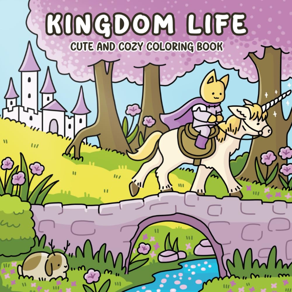 Kingdom Life: Cute and Cozy Coloring Book