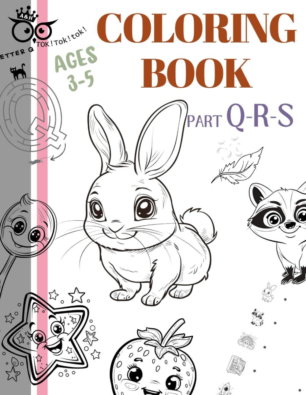 TOKToktok coloring book AGES 3-5 PART Q-R-S: TOKToktok alphabets coloring book
