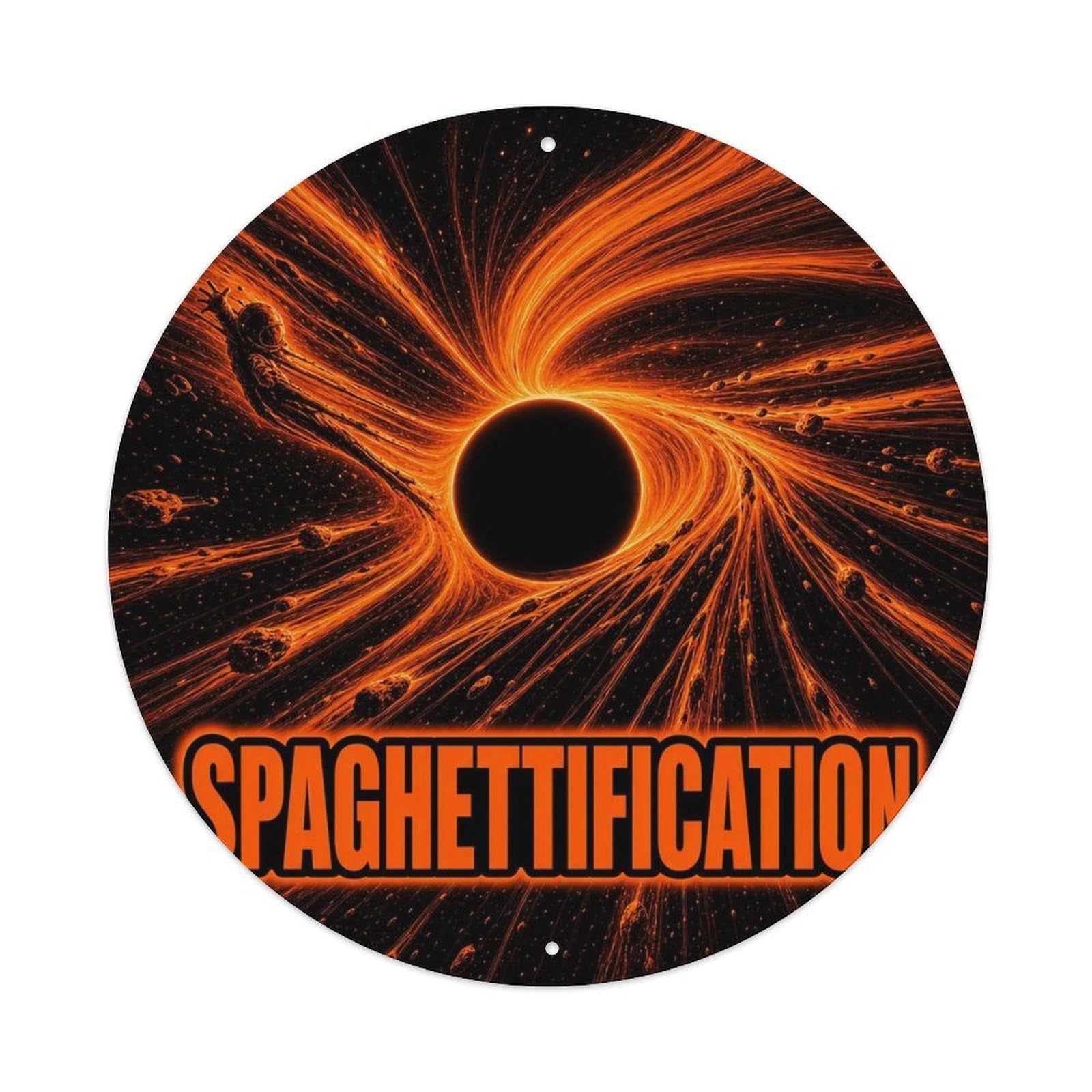 Cosmos Black Hole Spaghettification Astrophysics Metal Tin Sign