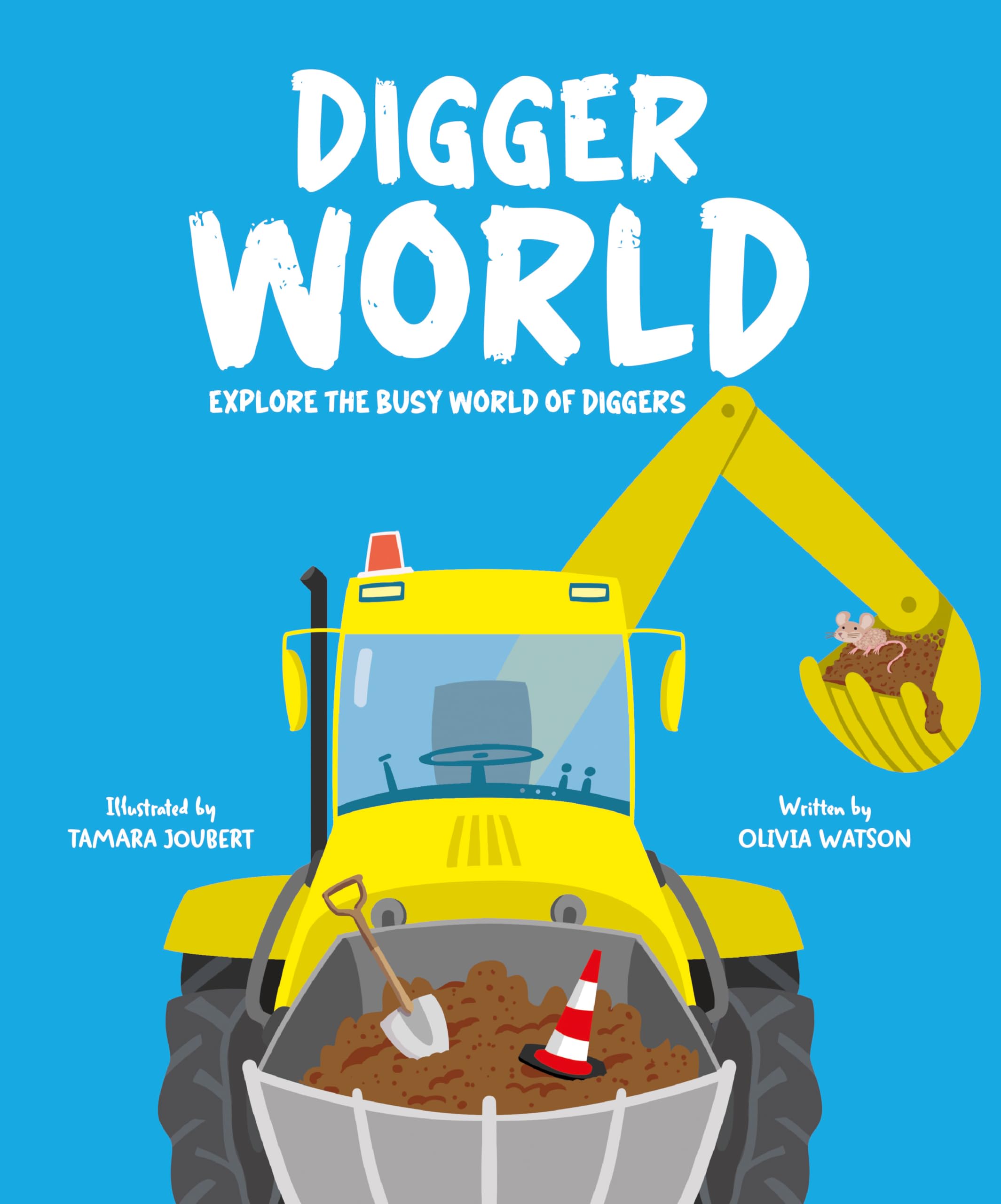 Digger World: Explore the busy world of diggers (My Busy World)