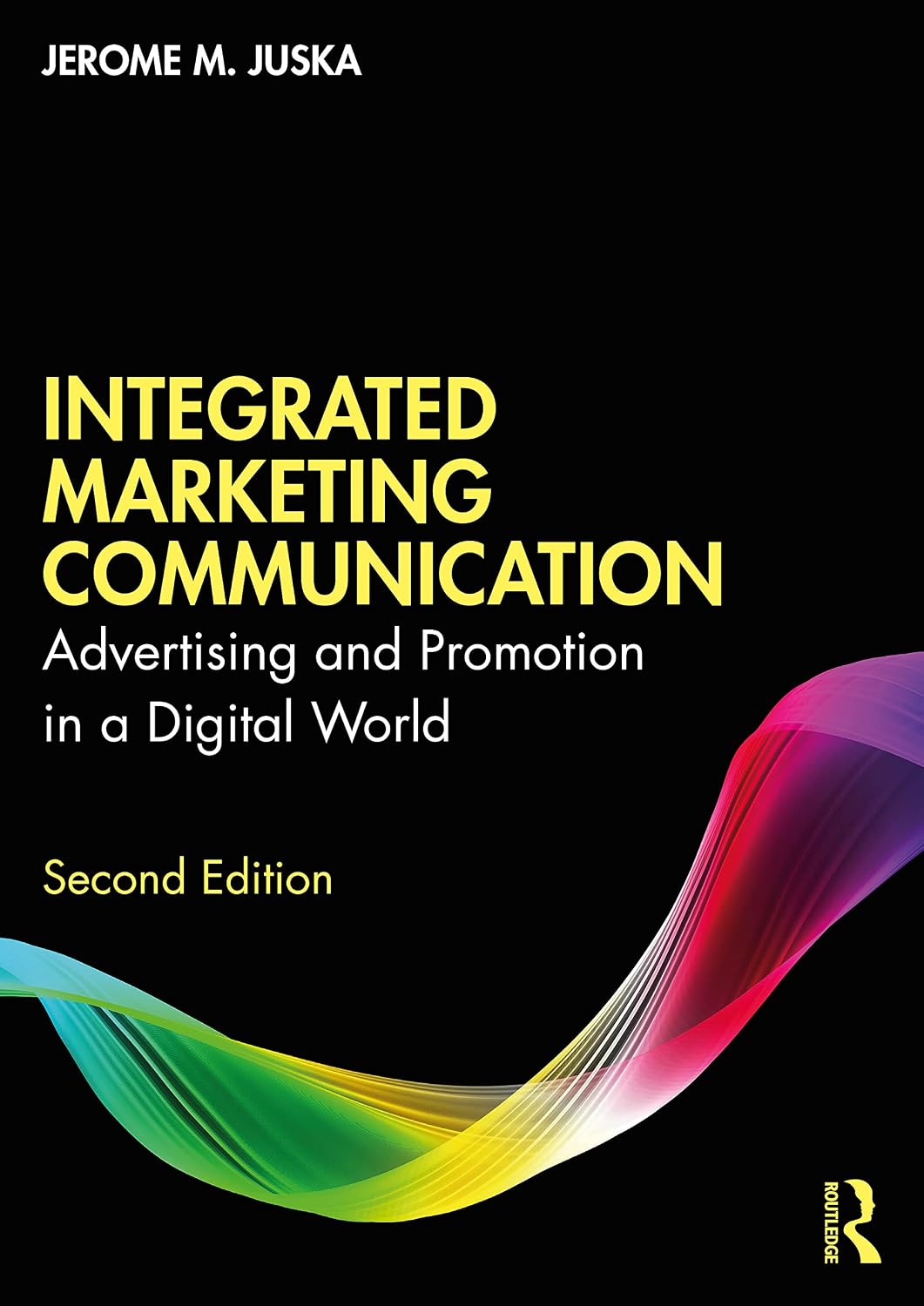 Integrated Marketing Communication Integrated Marketing Communication