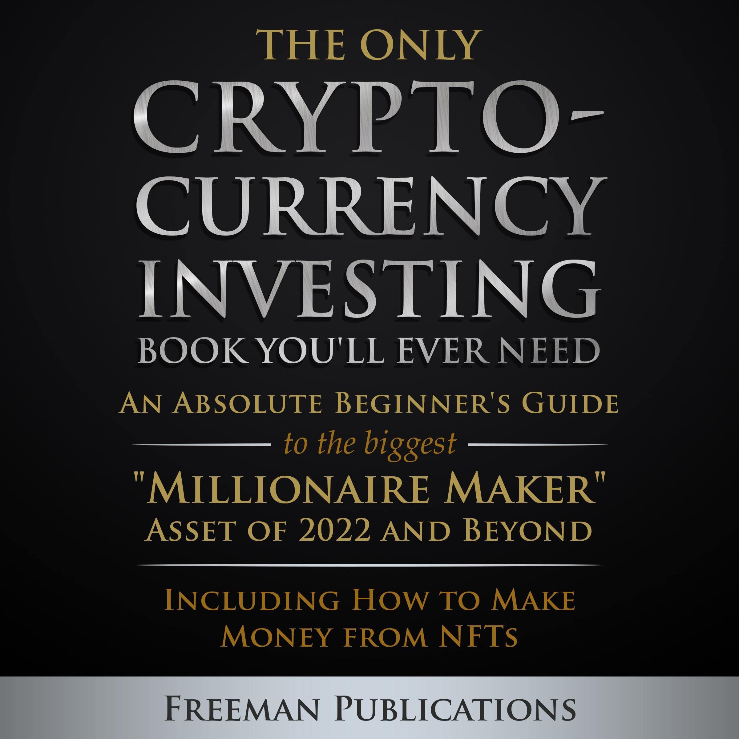 The Only Cryptocurrency Investing Book You'll Ever Need