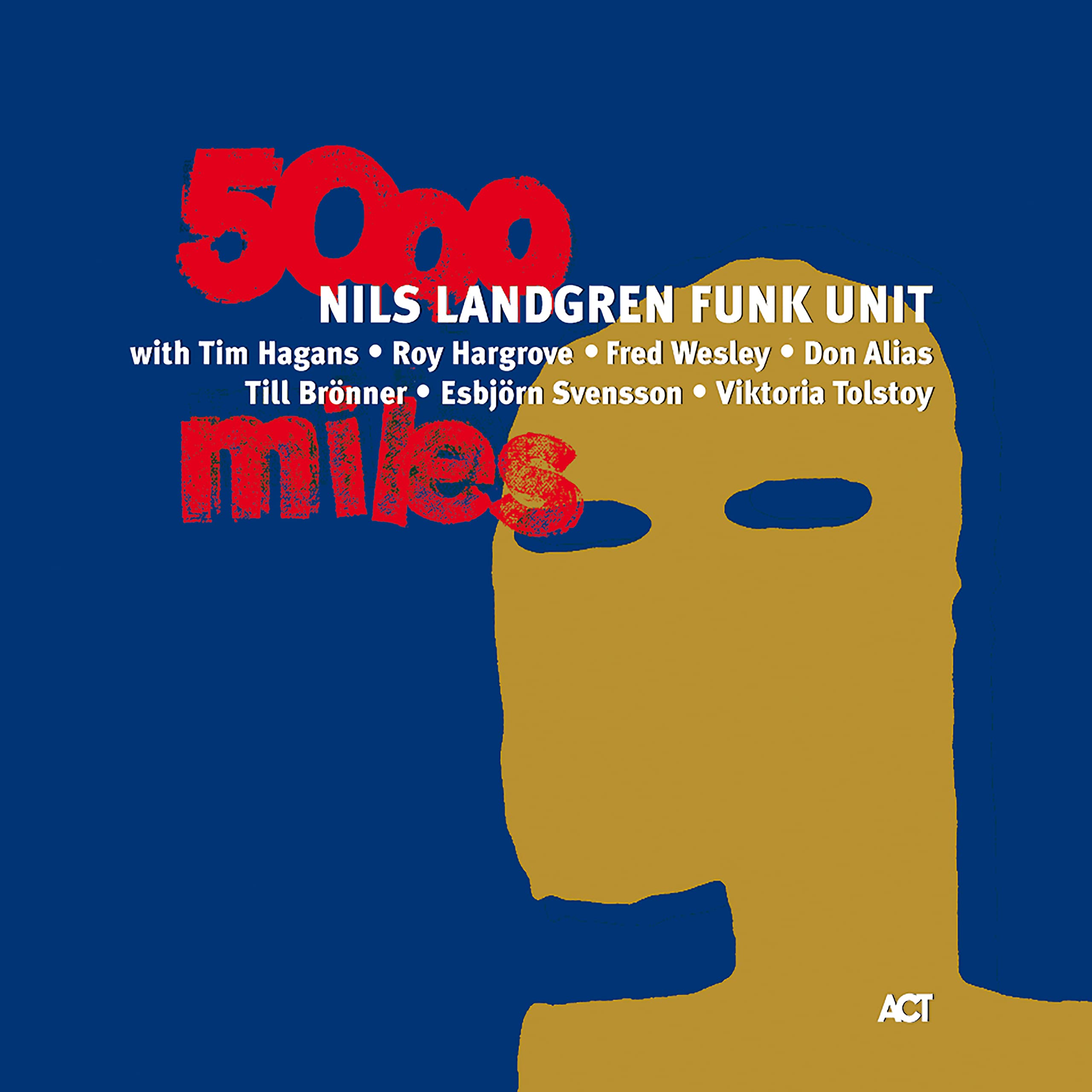 5000 Miles [Audio CD] Landgren, Nils and Funk Unit