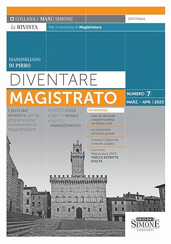 Diventare magistrato. La rivista per il concorso in magistratura. I ferri del mestiere per la preparazione al concorso in magistratura (2023) (Vol. 7) (I Maxi)