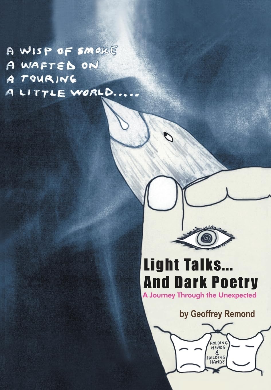 Light Talks...And Dark Poetry: A Journey Through the Unexpected