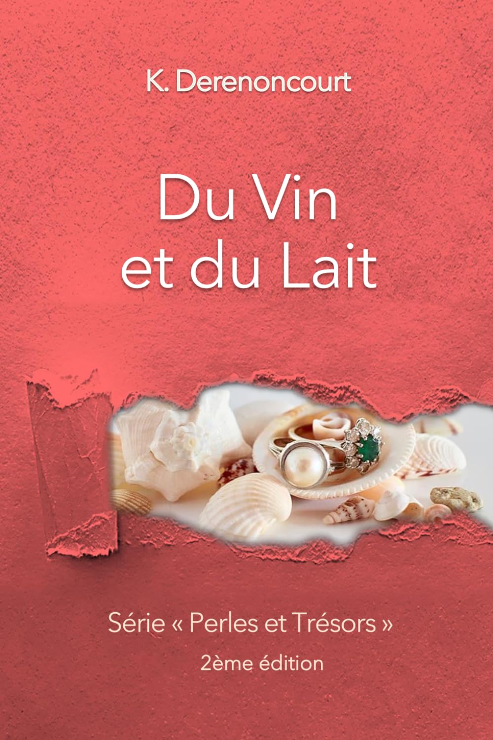 Du Vin et du Lait: Perles et Trésors