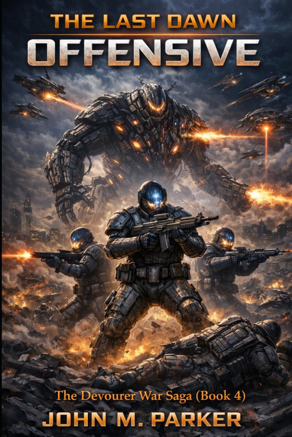 The Last Dawn Offensive: The Devourer War Saga (Book 4)