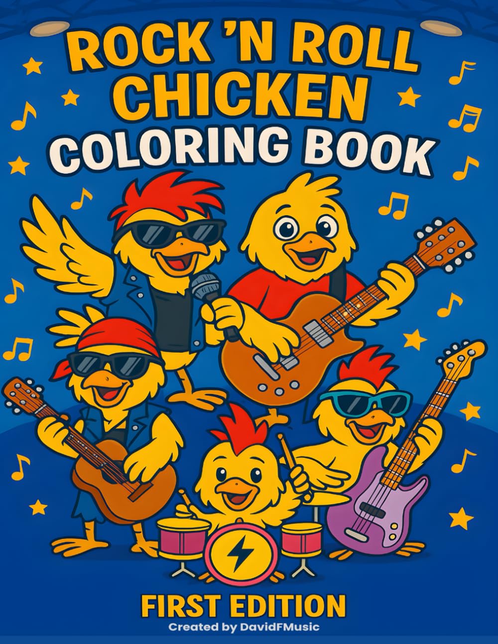 Rock 'N' Roll Chicken Coloring Book: First Edition (The Adventures of Rock 'N' Roll Chicken)