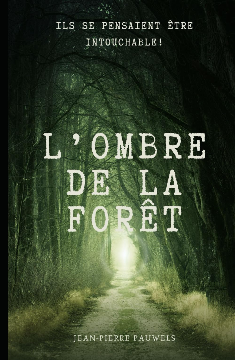 L'OMBRE DE LA FORÊT
