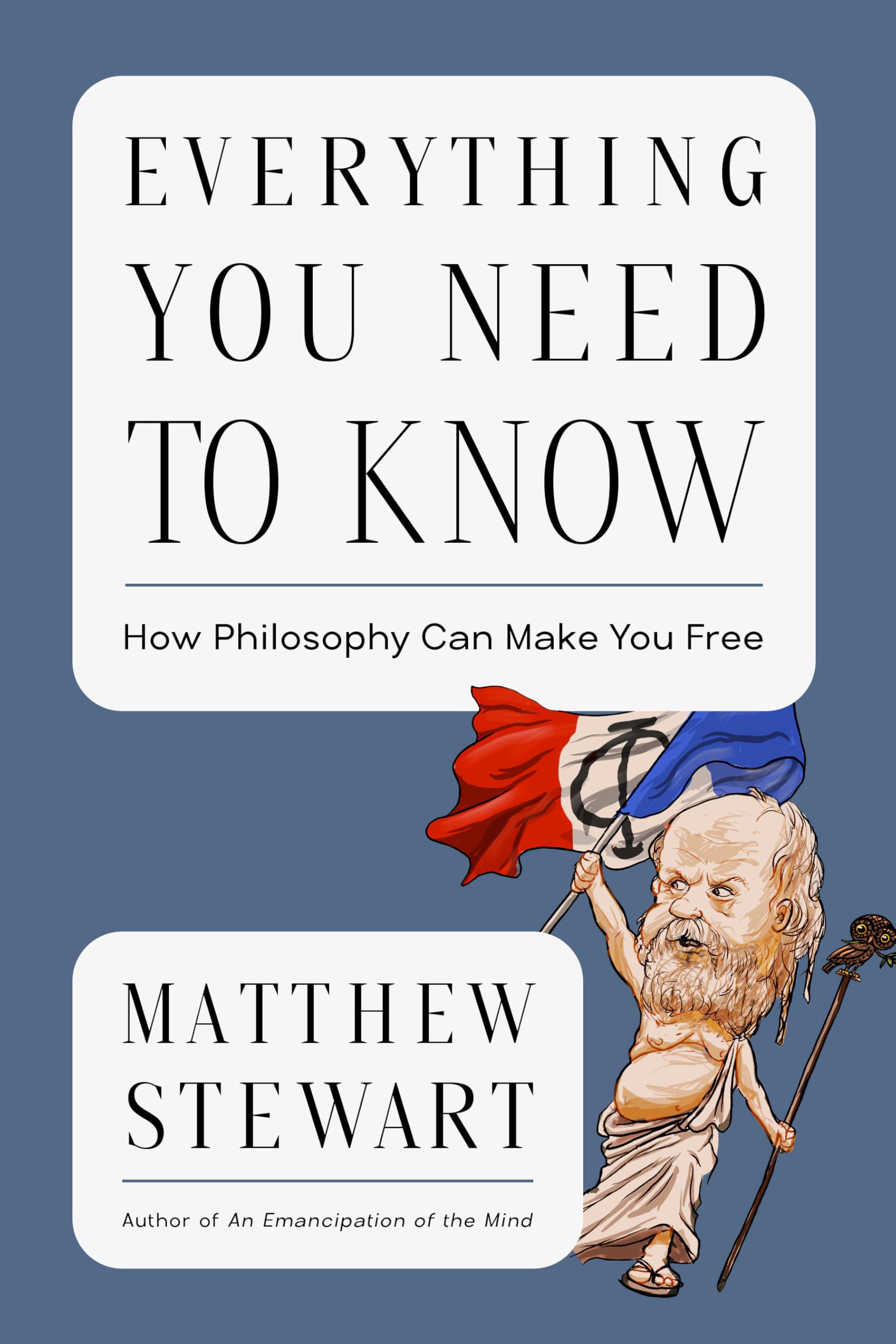 Everything You Need to Know: How Philosophy Can Set You Free