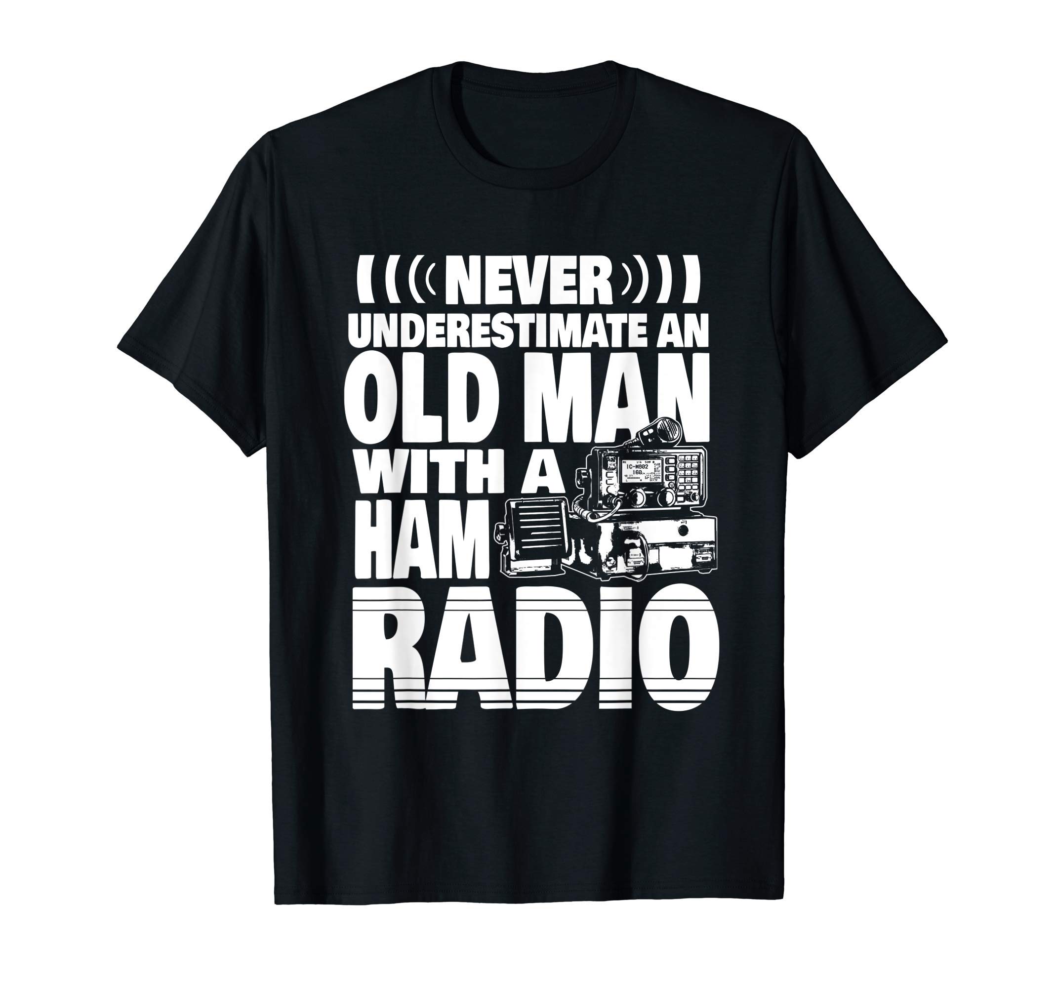 Funny Fathers Day Gifts by CrushRetroMens Never Underestimate an Old Man with a Ham Radio Dad T-Shirt