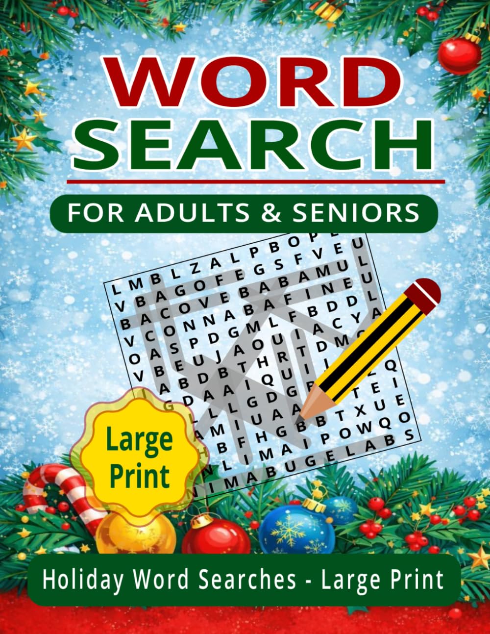 WORD SEARCH FOR ADULTS & SENIORS: Holiday Brain Games – 100 Large Print Word Search Puzzles Total 128 Pages Size 8.5 x 11 inches (HOLIDAY WORD SEARCH FOR ADULTS & SENIORS)