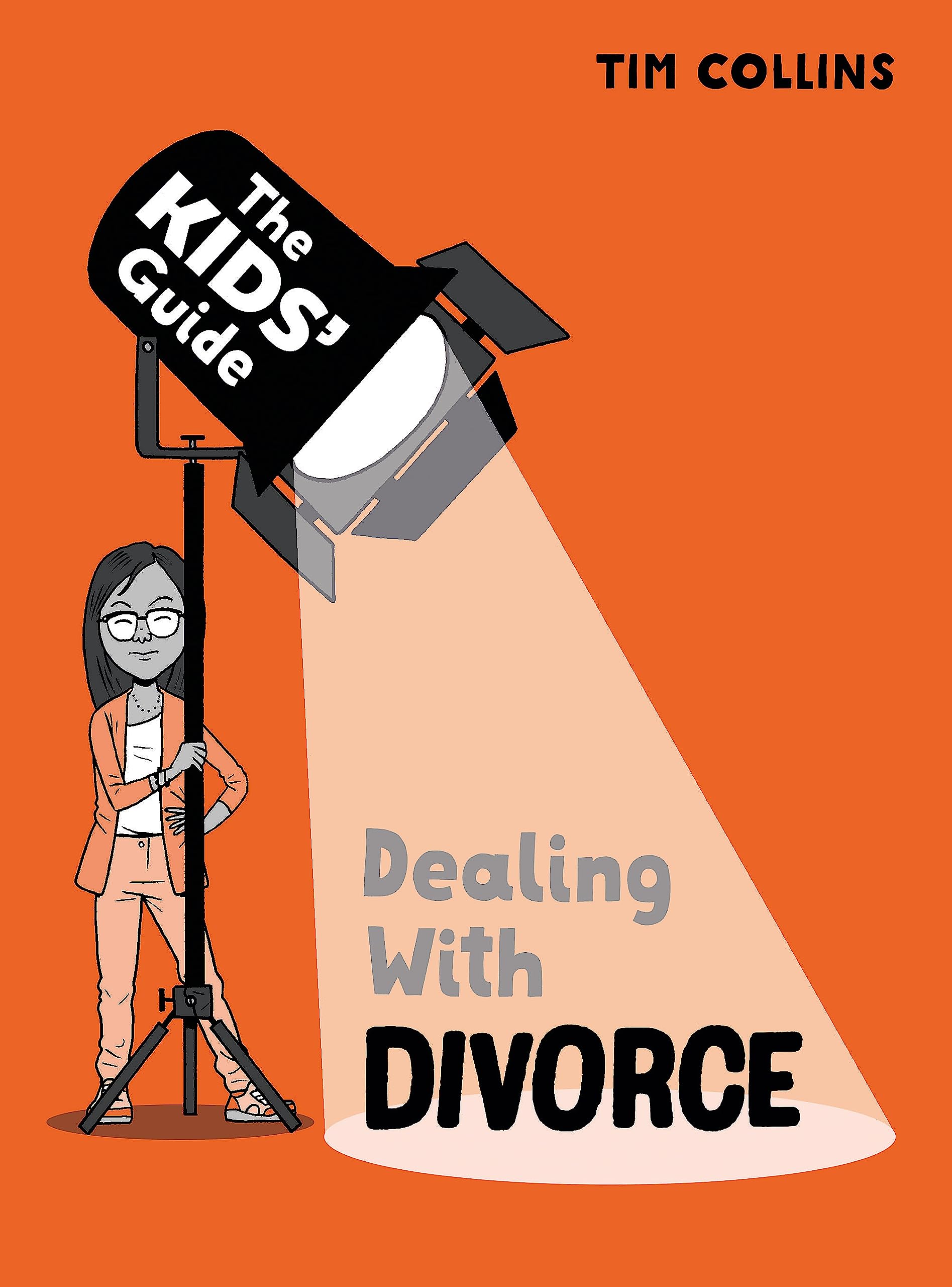 Dealing with Divorce (The Kids' Guide)