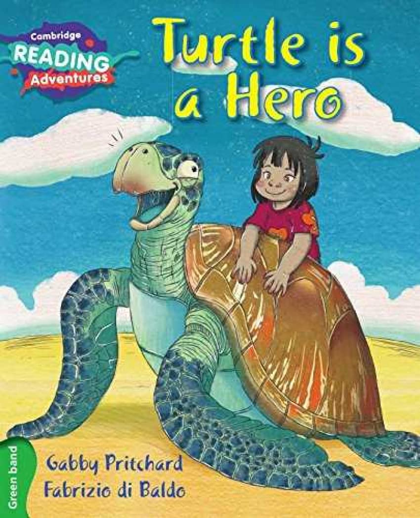 Cambridge Reading Adventures Turtle Is a Hero Green Band