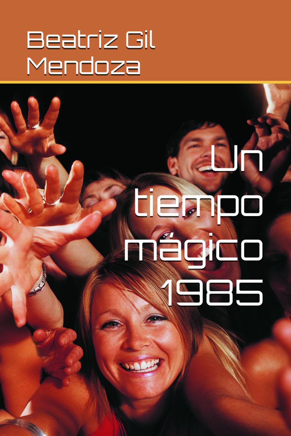 Un tiempo mágico 1985