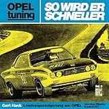 kadett manta  Opel tuning - So wird er schneller: Leistungssteigerung am Opel Ascona/Manta/Kadett/GT