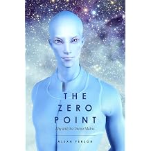 The Zero Point Ahy and the Divine Matrix