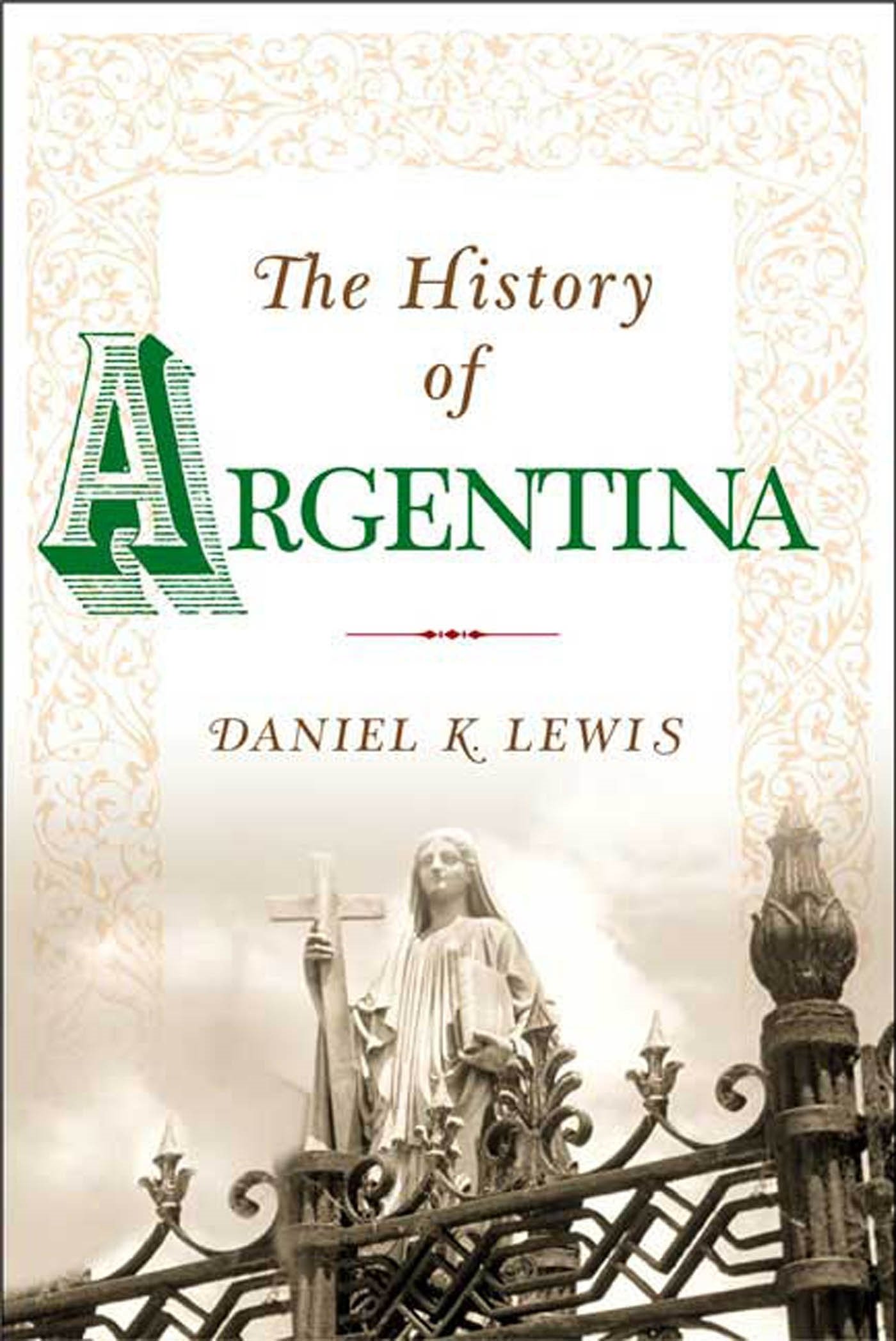 History Of Argentina (Palgrave Essential Histories)
