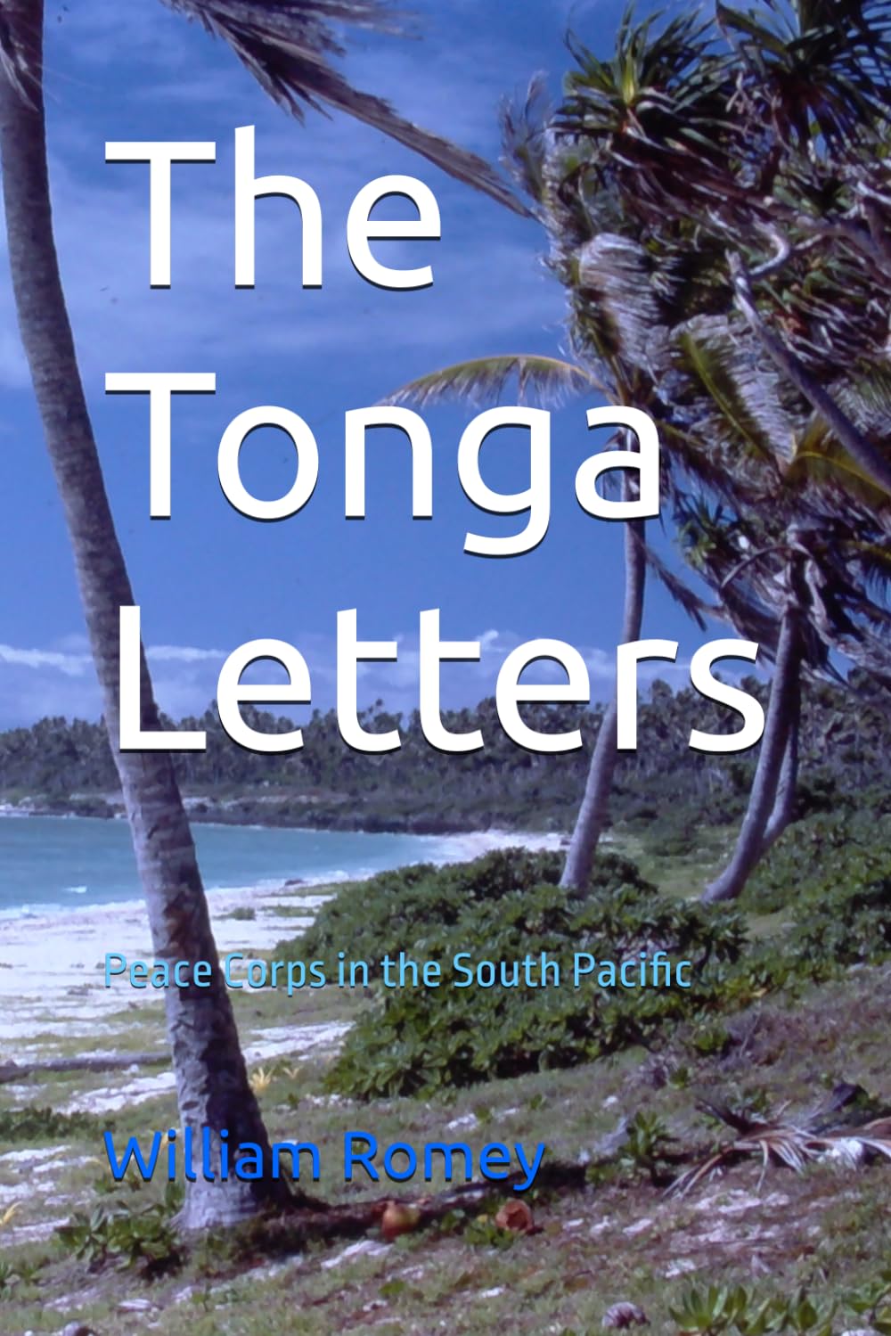 The Tonga Letters: Peace Corps in the South Pacific