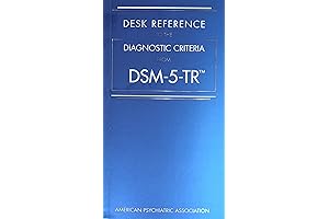 DSM-5-TR Diagnostic Criteria: A User-Friendly Desk Reference