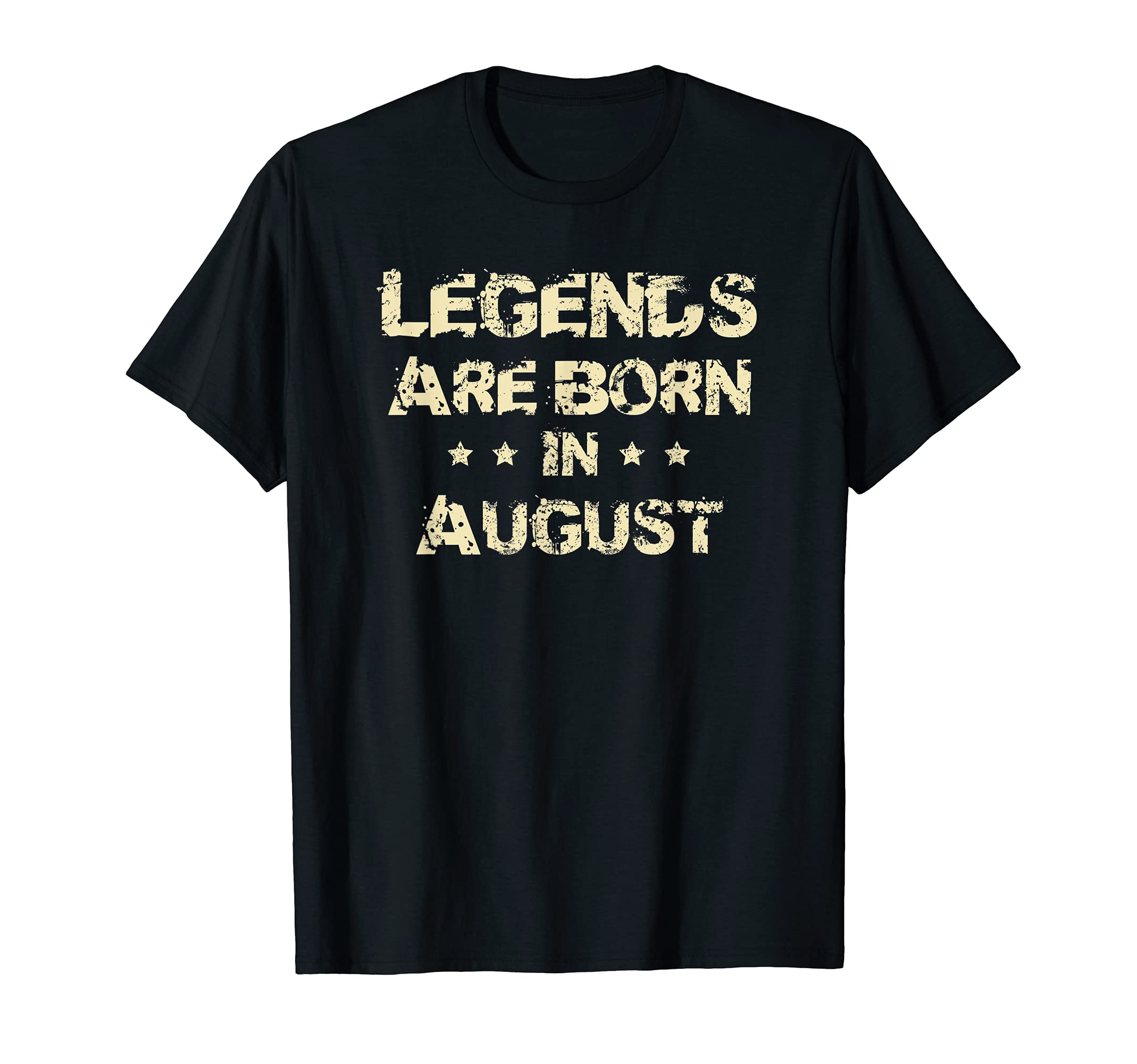 Awesome Legends are born in August Birthday ShirtsLegends are born in August T-Shirt Grunge Birthday Present T-Shirt