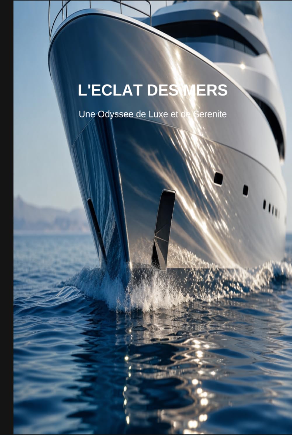 L’Eclat des Mer: Une odyssée de luxe et de sérénité