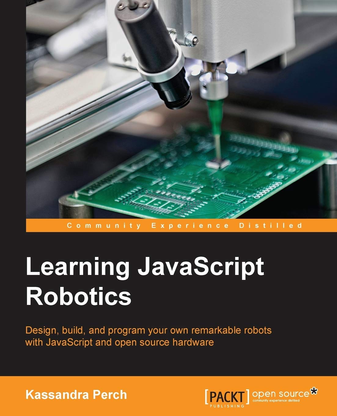Learning Javascript Robotics: Perch, Kassandra: 9781785883347: Amazon ...