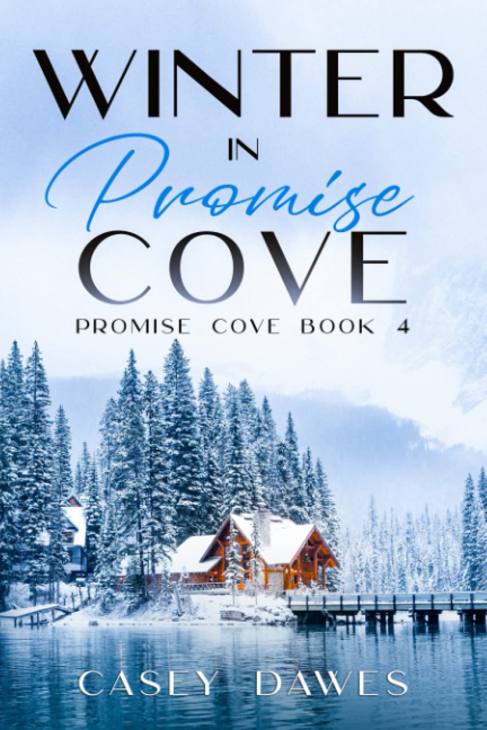Winter in Promise Cove: Later in Life Fake Engagement Contemporary Romance (Promise Cove Romance)