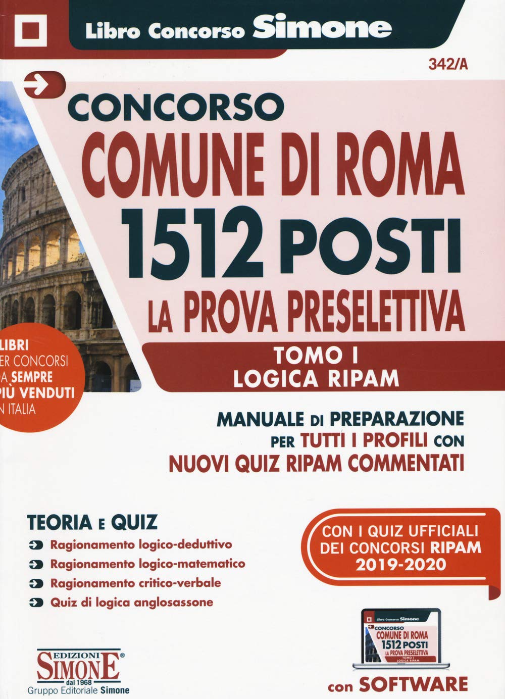 CONCORSO COMUNE Di Roma 1512 Posti. Prova Preselettiva Tomo I - Logica Ripam Per Tutti I Profili. Con software