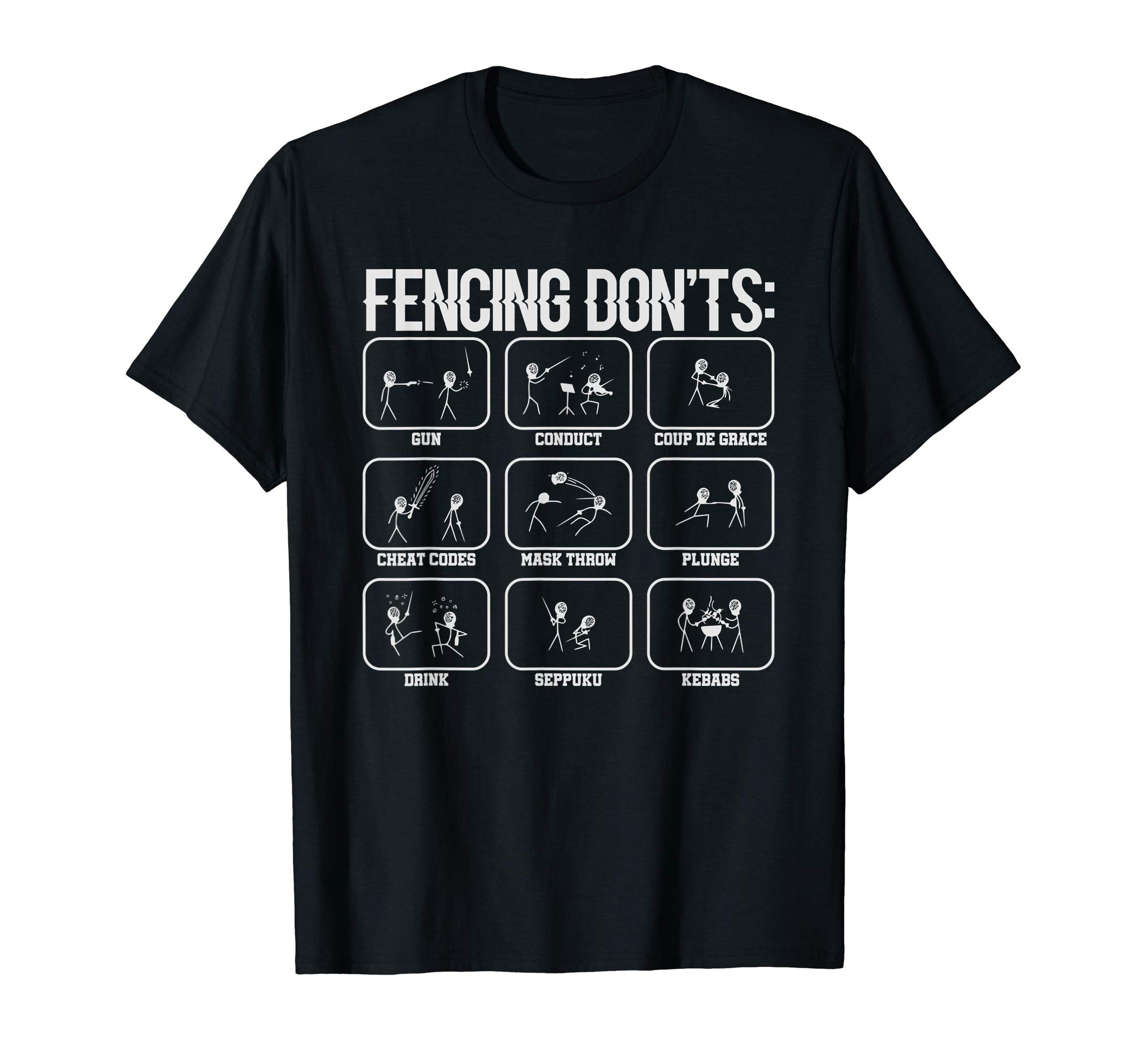 Fencing Dont s Shirt Fencer Funny Fencing GiftT-ShirtOEKO-TEX STANDARD 100