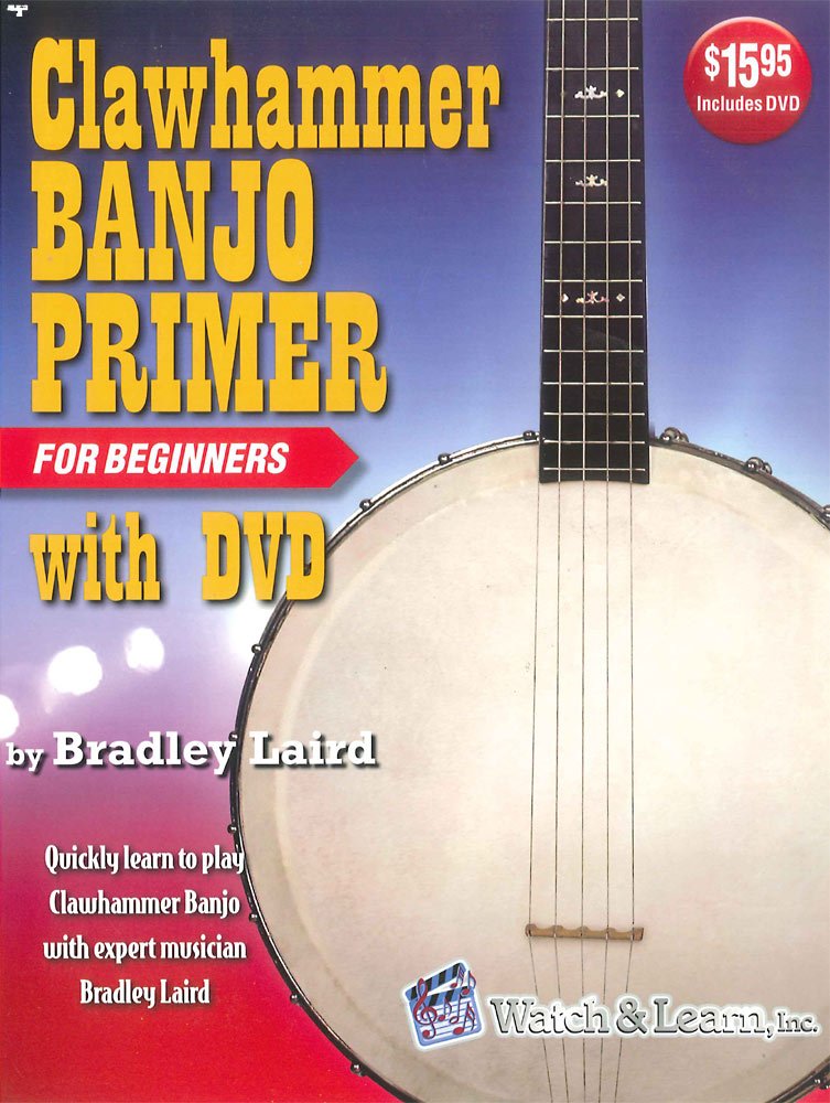 Clawhammer Banjo Primer Book for Beginners with DVD