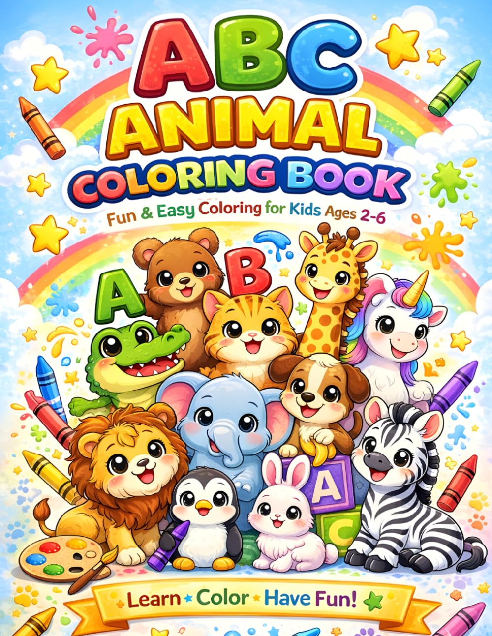 ABC Animal Coloring Book for Kids Ages 2–6: Fun & Easy Alphabet Animal Coloring Pages for Toddlers and Preschool Kids | Learn Letters A–Z While Coloring Cute Animals