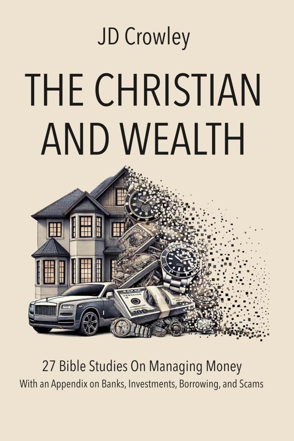 The Christian and Wealth: 27 Bible Studies On Managing Money, With an Appendix on Banks, Investments, Borrowing, and Scams (ASEAN Bible Commentary and Theology Series)