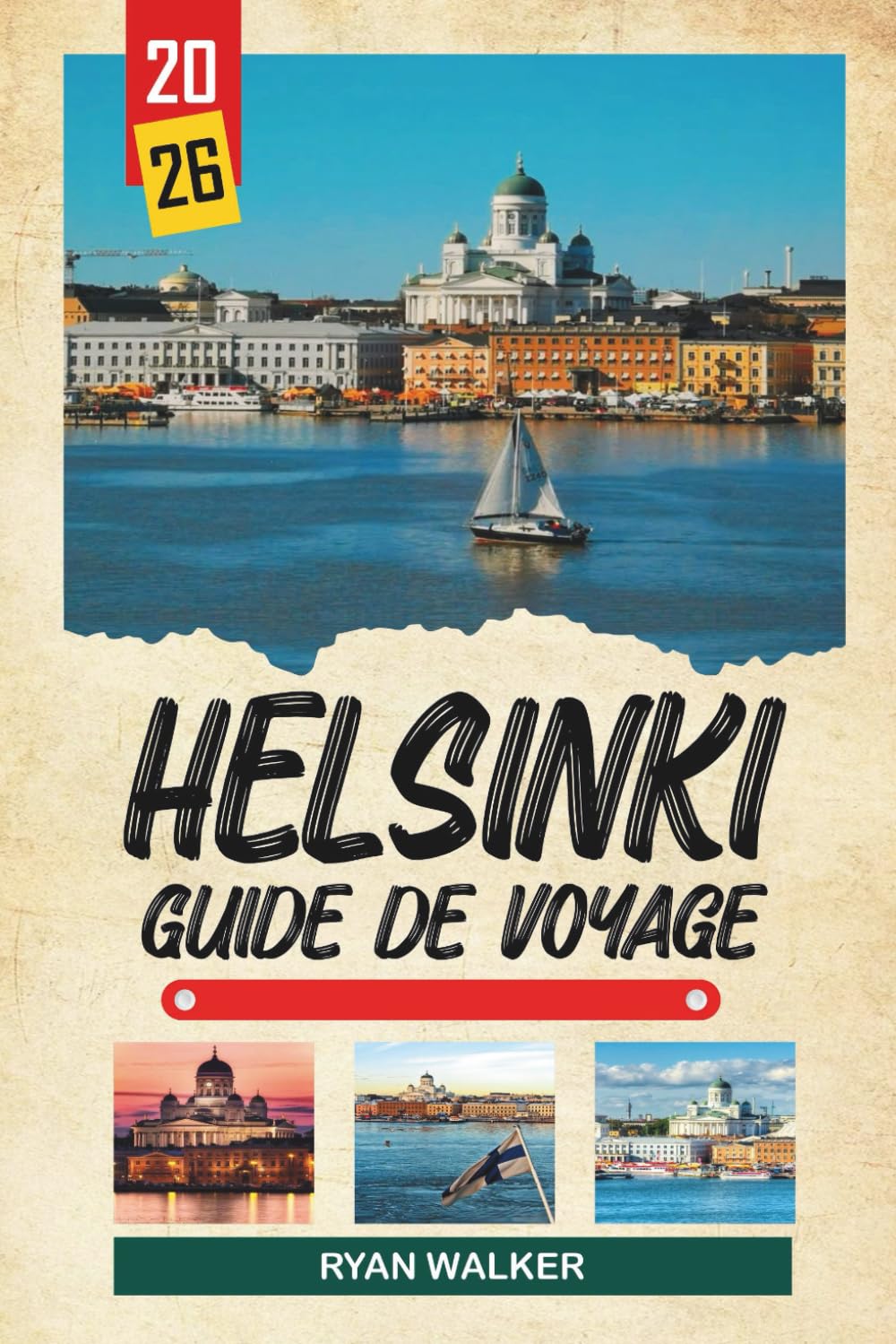 GUIDE DE VOYAGE HELSINKI 2026: Design ordique, ferries insulaires, culture du sauna, marchés balnéaires et vie scandinave moderne