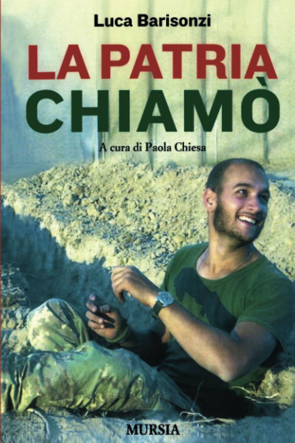 La Patria chiamò: A cura di Paola Chiesa (Italian Edition)