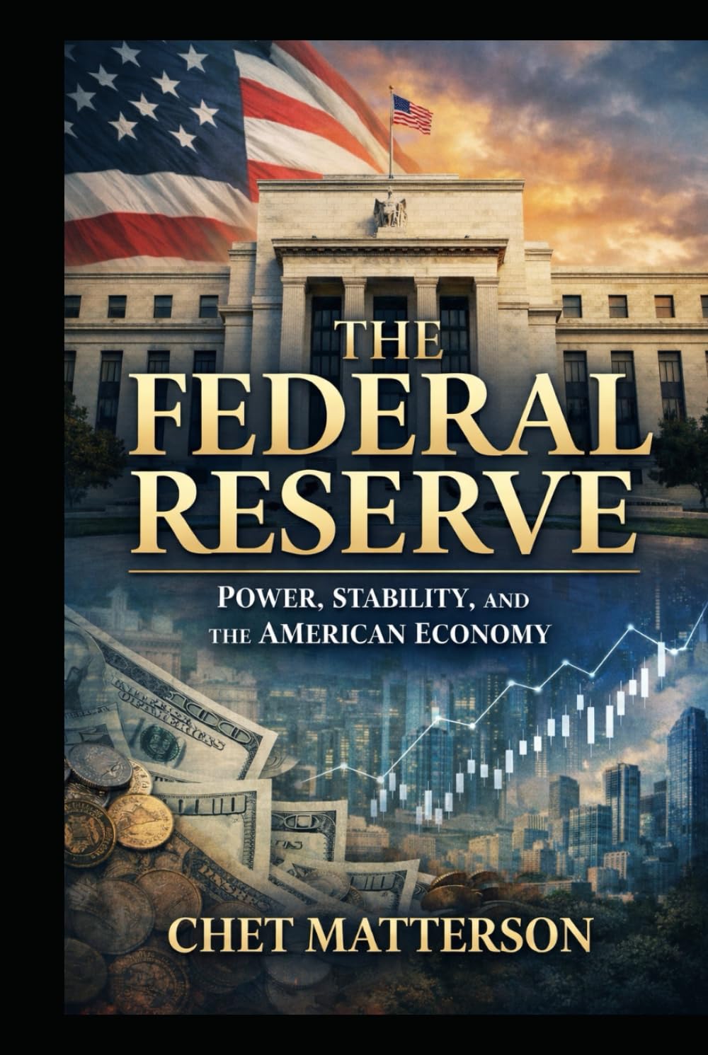 The Federal Reserve: Power, Stability, and the American Economy (America Series)