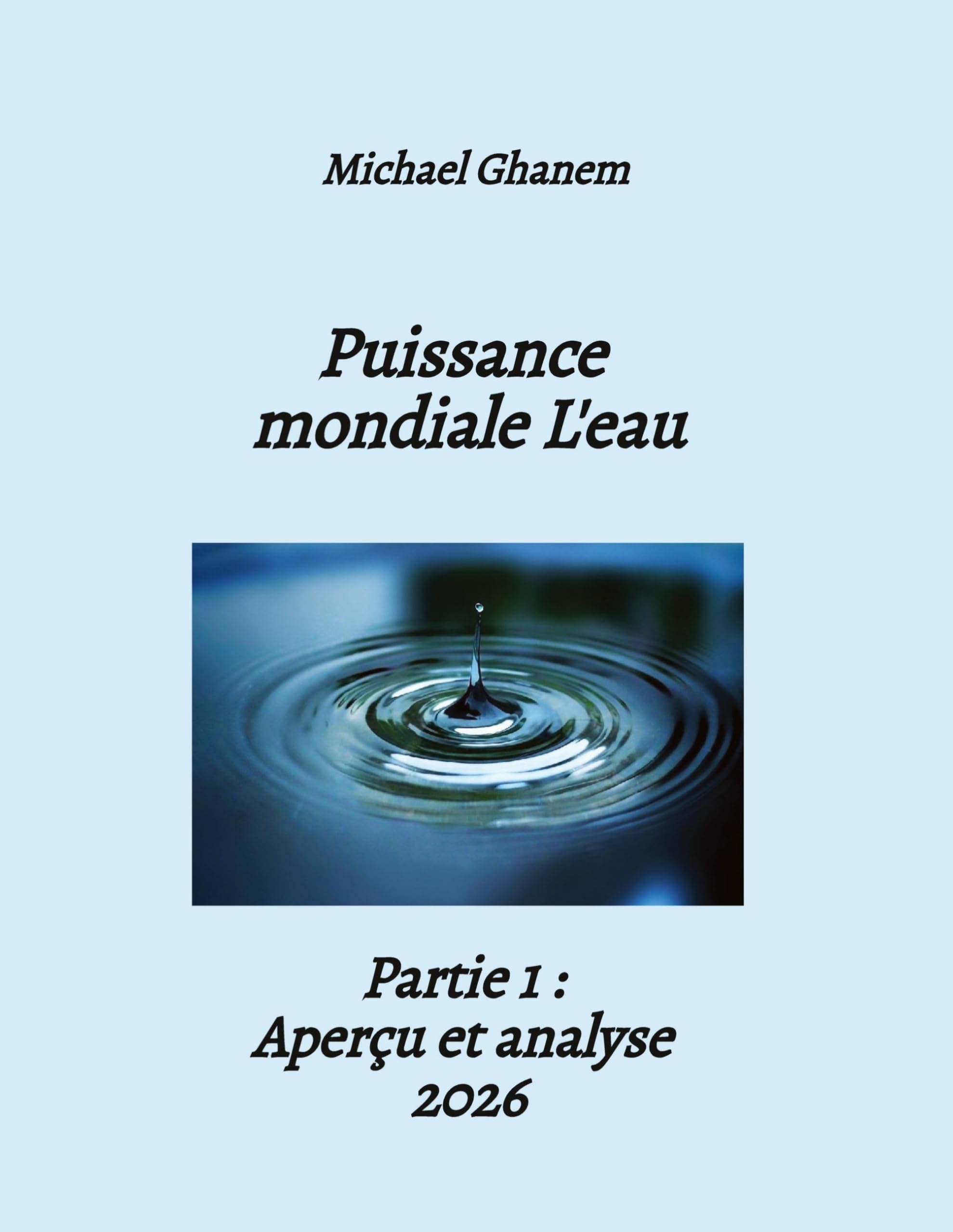 Puissance mondiale L'eau: Partie 1: Aperçu et analyse 2026
